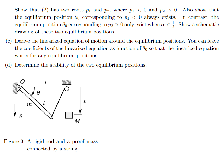 The system shown in Fig. 3 consists of a rigid rod, | Chegg.com