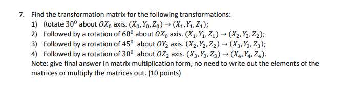 Solved 7. Find the transformation matrix for the following | Chegg.com