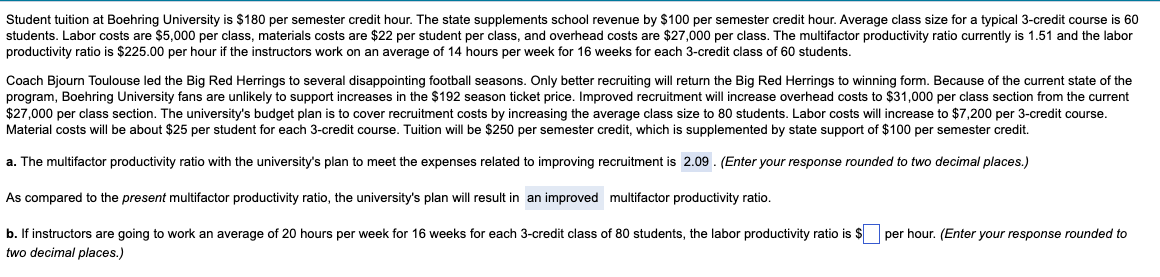 Student tuition at Boehring University is \( \$ 180 \) per semester credit hour. The state supplements school revenue by \( \