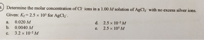 Solved ) Determine the molar concentration of CI- ions in a | Chegg.com