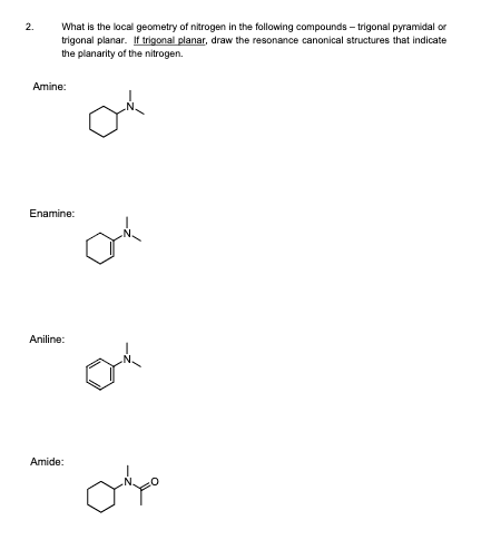 Solved What is the local geometry of nitrogen in the | Chegg.com
