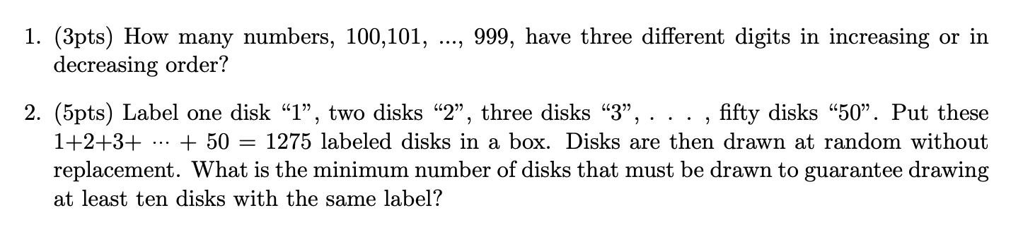 1. (3pts) How many numbers, 100,101, 999, have three | Chegg.com