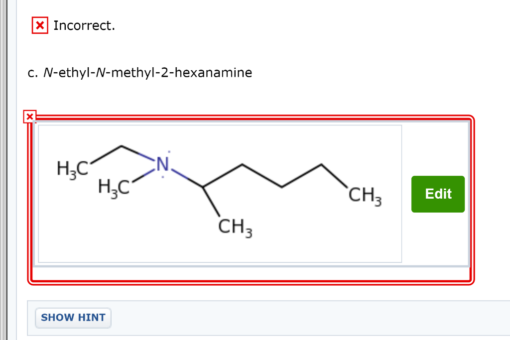 Solved X Incorrect C N Ethyl N Methyl 2 Hexanamine Hz Chegg Com