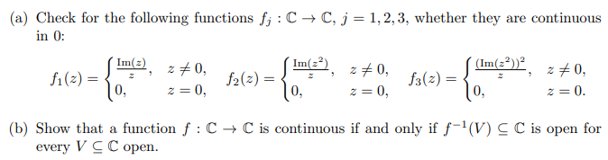 Solved (a) Check for the following functions fj:C→C,j=1,2,3, | Chegg.com