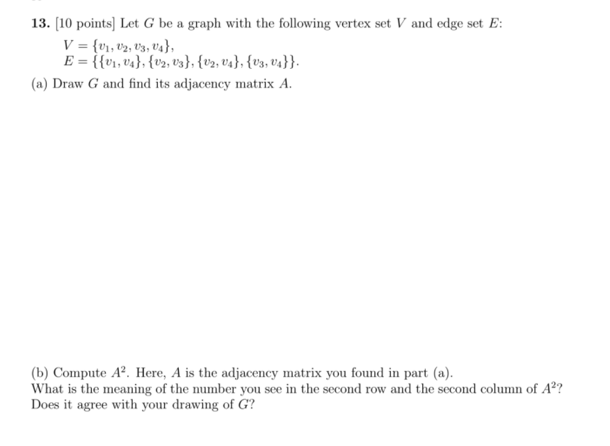 Solved 13. (10 points) Let G be a graph with the following | Chegg.com