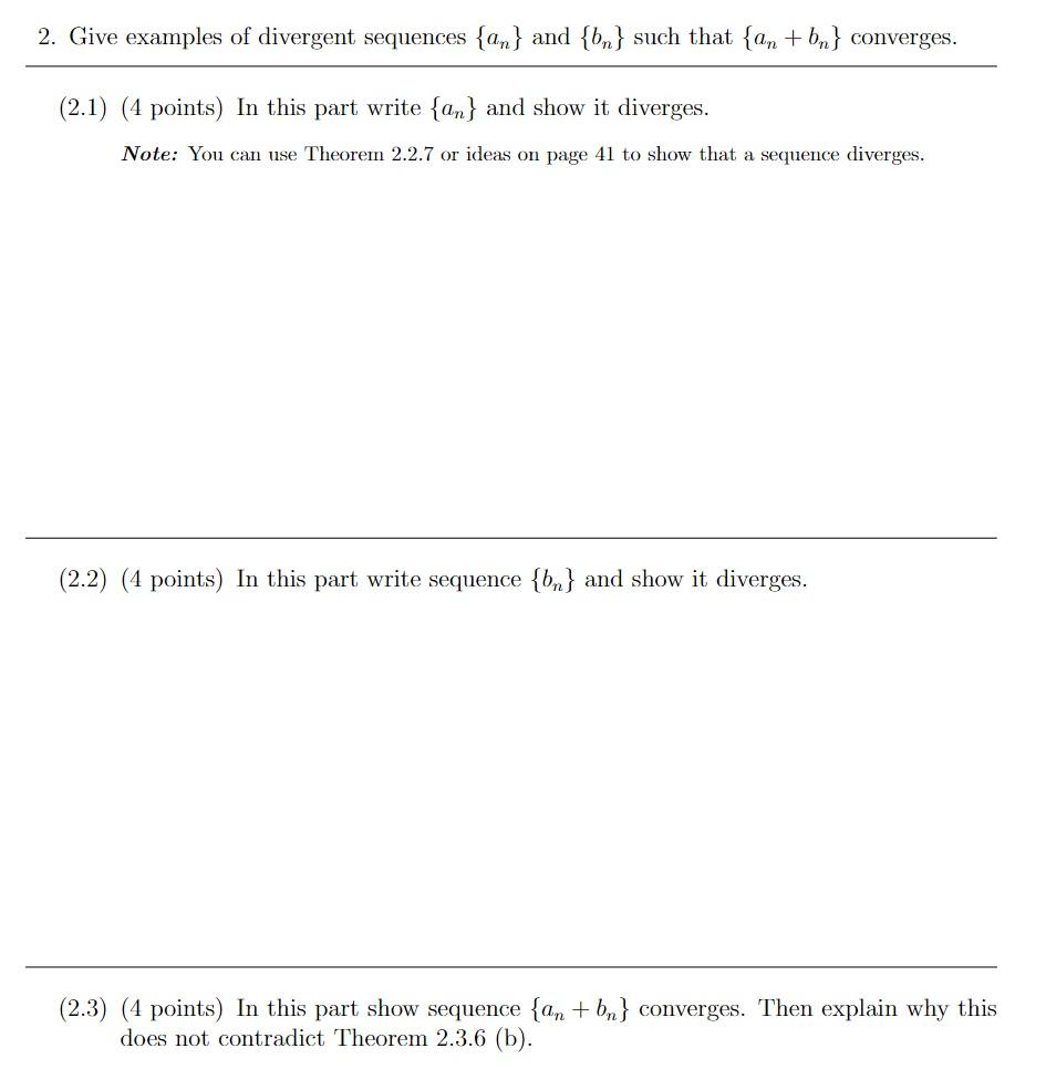Solved 2. Give examples of divergent sequences {an} and {bn} | Chegg.com