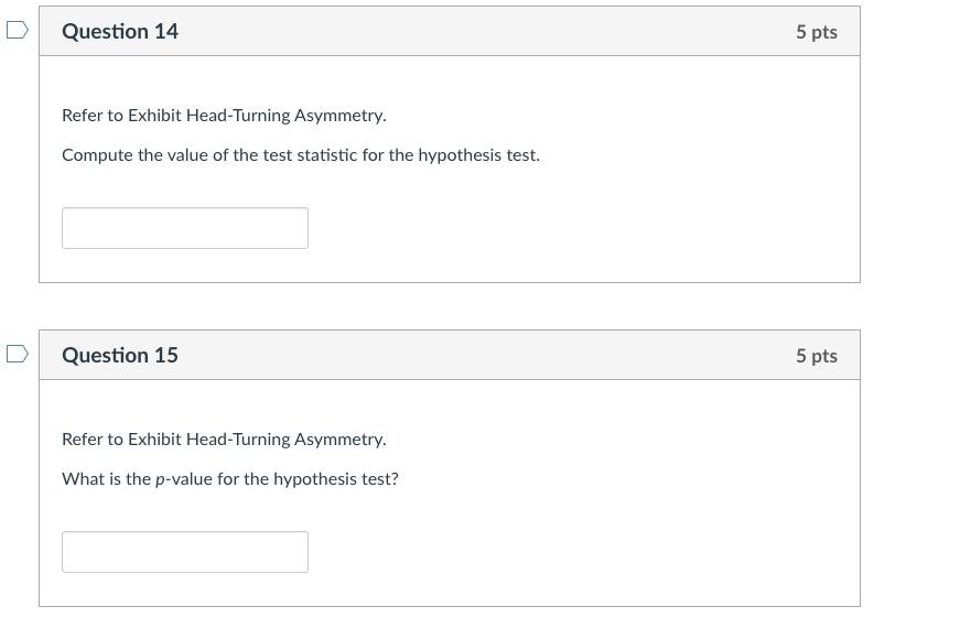 Solved Refer to Exhibit Head-Turning Asymmetry. Let's assume | Chegg.com