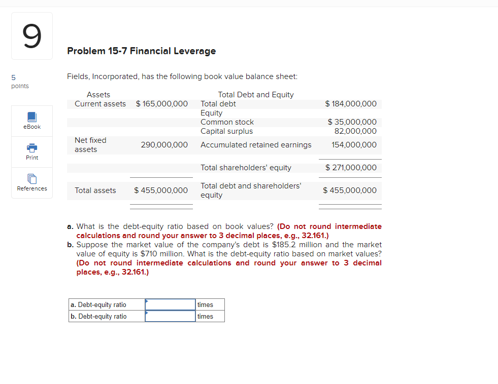 Solved Problem 15-7 Financial Leverage Fields, Incorporated, | Chegg.com