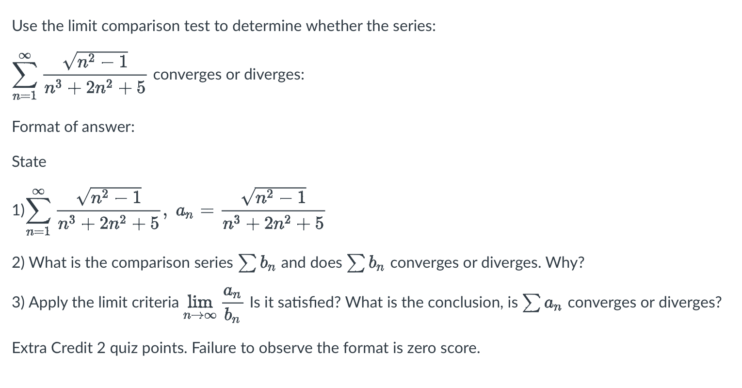 Solved Use the limit comparison test to determine whether | Chegg.com