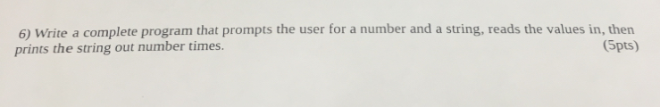 Solved 6) Write a complete program that prompts the user for | Chegg.com