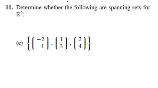 Solved 11. Determine Whether The Following Are Spanning Sets | Chegg.com