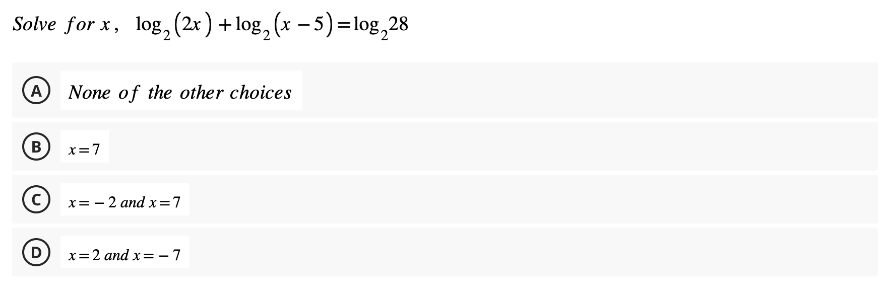 Solved Solve For Xlog22xlog2x−5log228 A None Of The