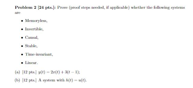 Solved Problem 2 [24 pts.]: Prove (proof steps needed, if | Chegg.com