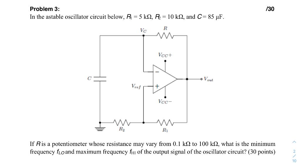 Solved /30 Problem 3 In the astable oscillator circuit
