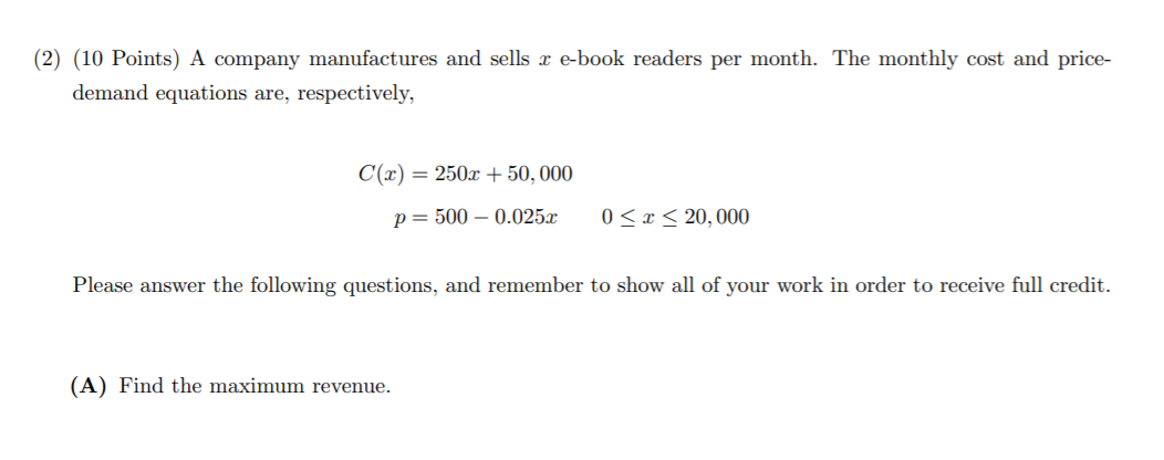 Solved (2) (10 Points) A company manufactures and sells r | Chegg.com