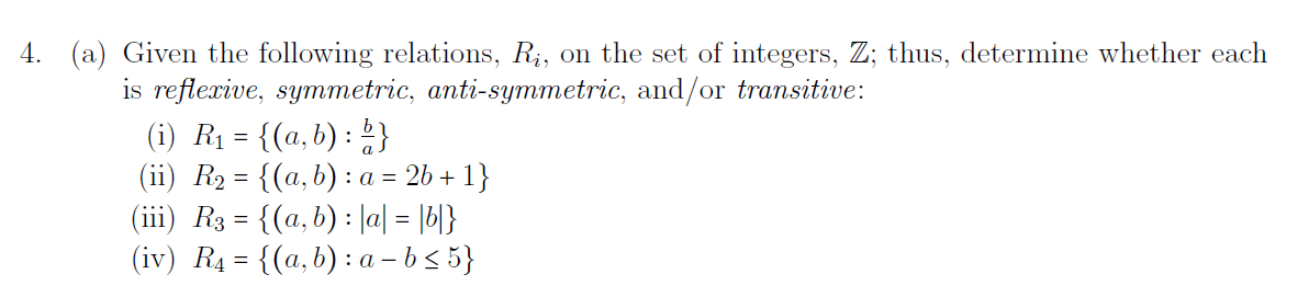 Solved 4. (a) Given the following relations, Ri, on the set | Chegg.com