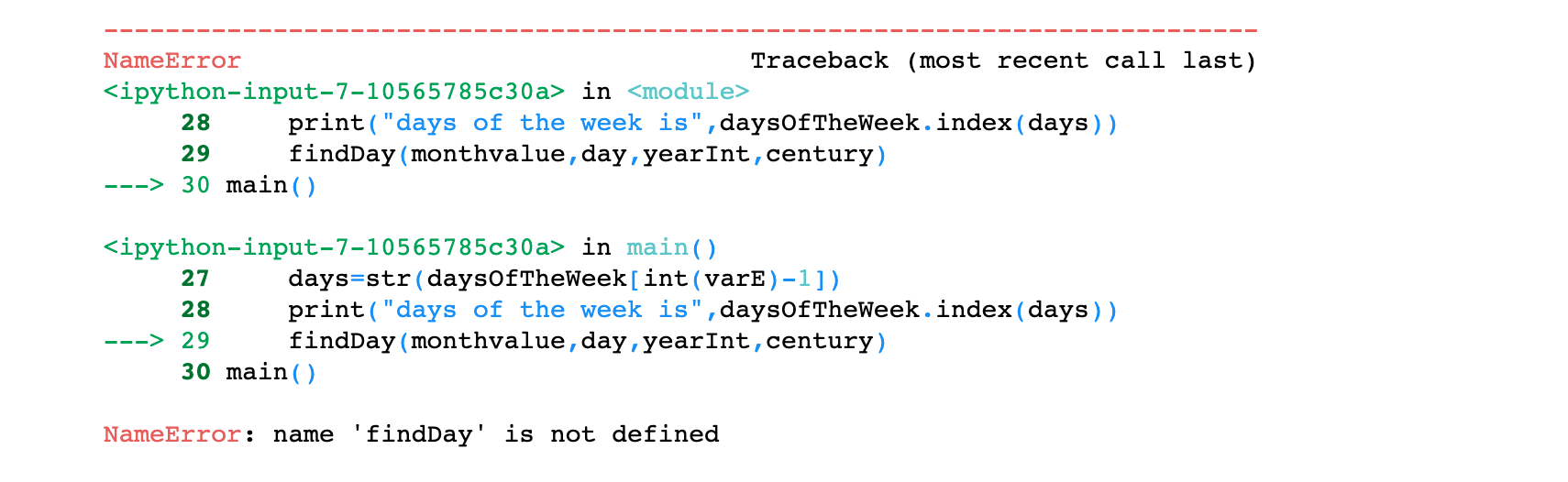 Solved In [7]: daysofTheWeek=["Sunday", "Monday", "Tuesday", | Chegg.com