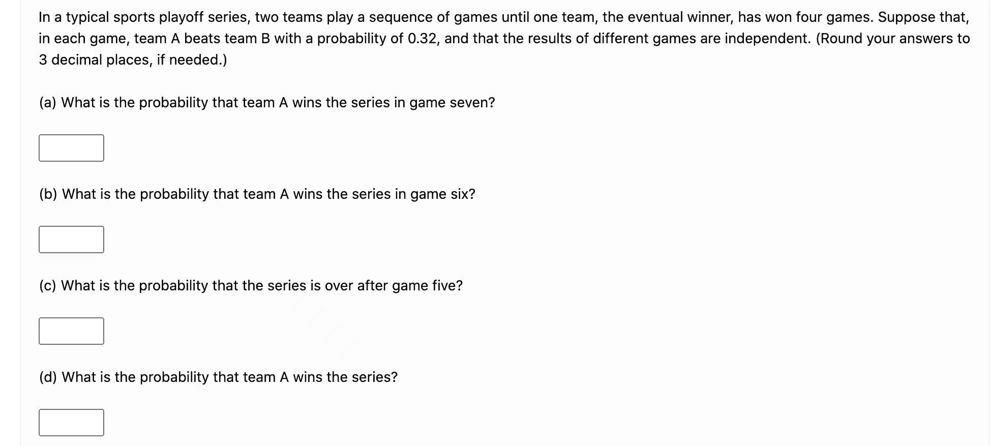 Solved In a typical sports playoff series, two teams play a | Chegg.com