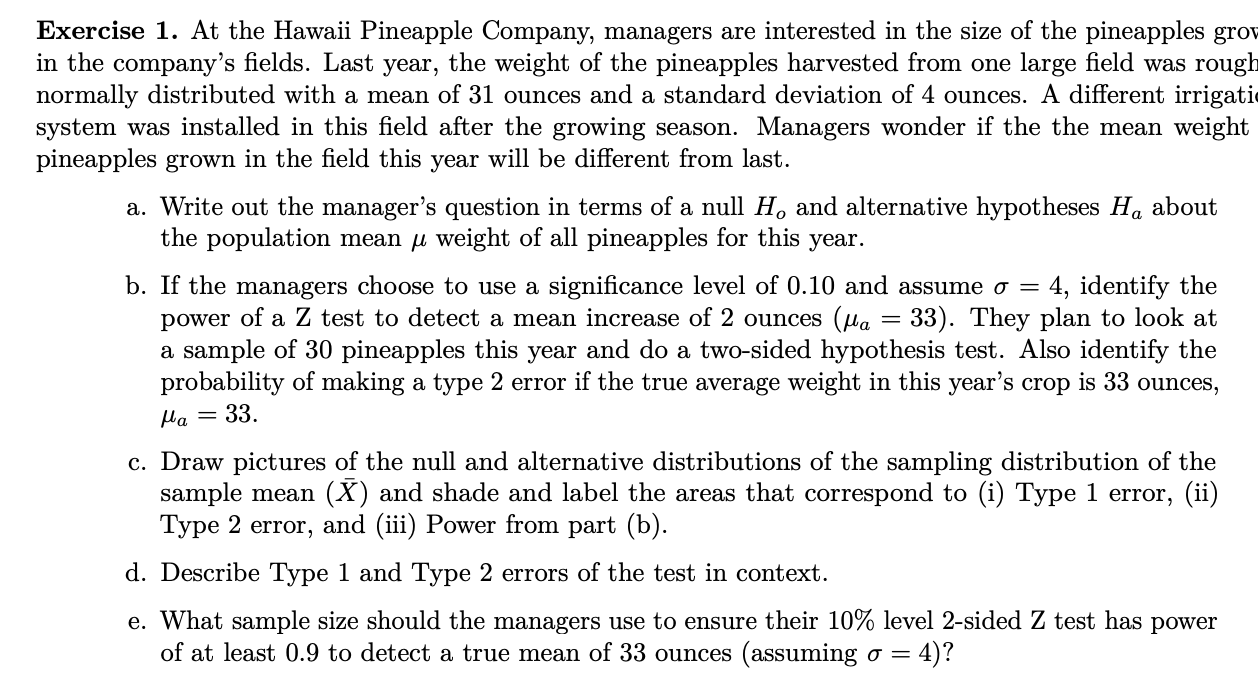Exercise 1. At the Hawaii Pineapple Company, managers