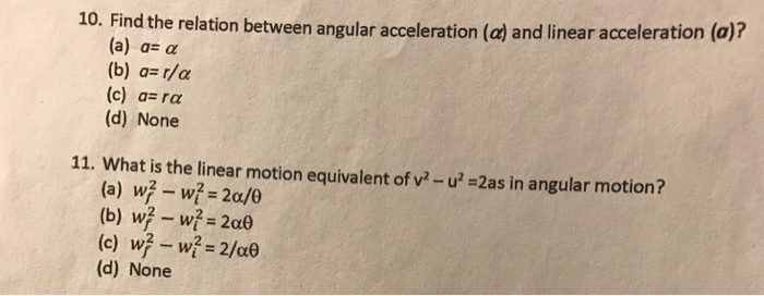 Solved 0. Find the relation between angular acceleration (a) | Chegg.com