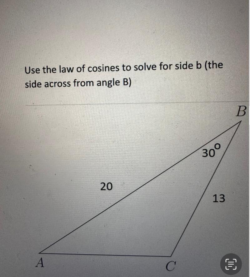 Solved Use The Law Of Cosines To Solve For Side B (the Side | Chegg.com