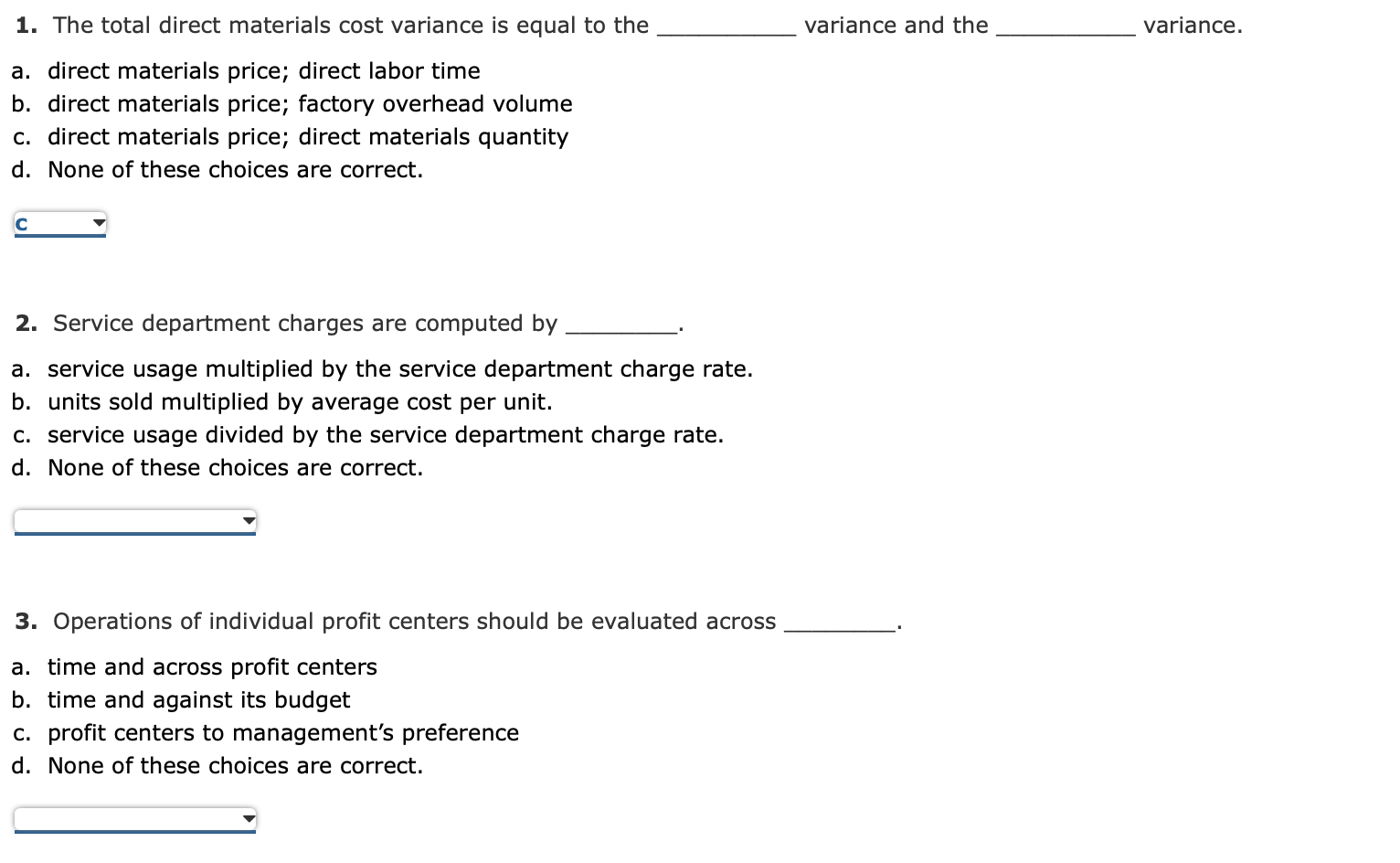 Solved 1. The total direct materials cost variance is equal 
