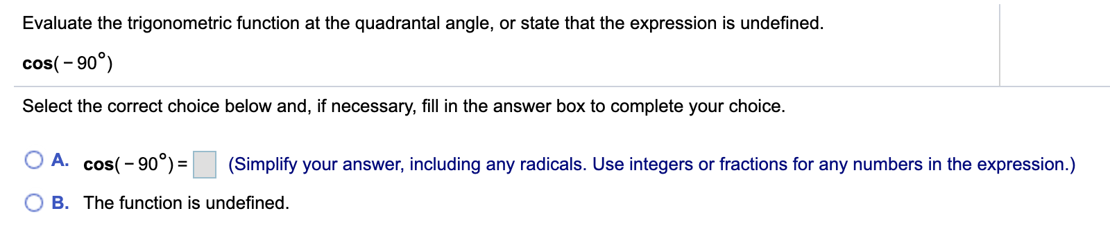 Solved Use the trigonometric function values of quadrantal | Chegg.com