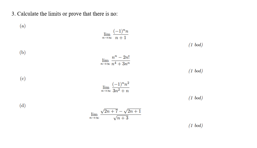 Solved 3. Calculate The Limits Or Prove That There Is No: | Chegg.com