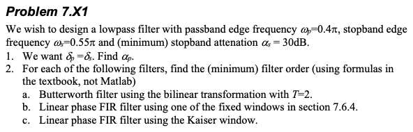 Solved Problem 7.X1 We wish to design a lowpass filter with | Chegg.com
