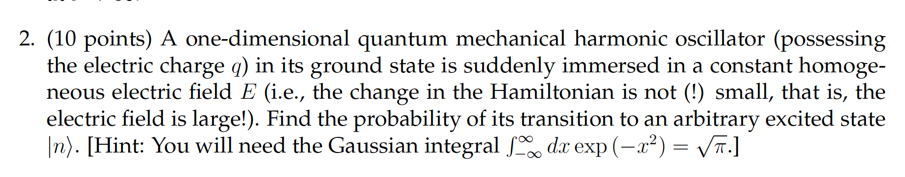 Solved 2. (10 points) A one-dimensional quantum mechanical | Chegg.com