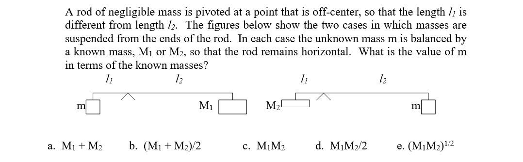 Solved A rod of negligible mass is pivoted at a point that | Chegg.com