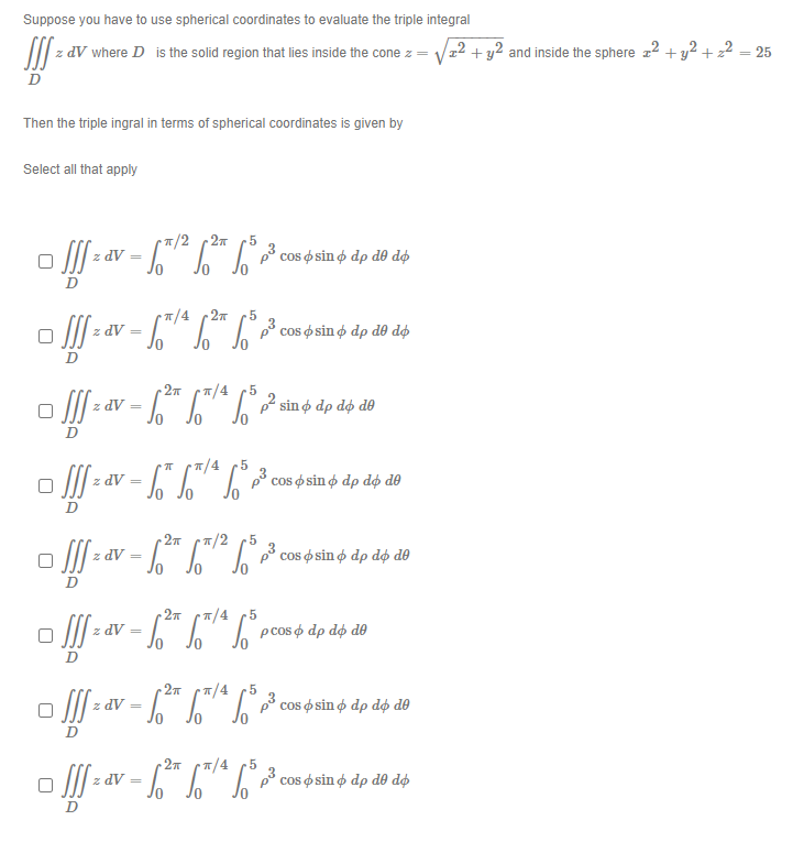 Solved Suppose You Have To Use Spherical Coordinates To E Chegg Com