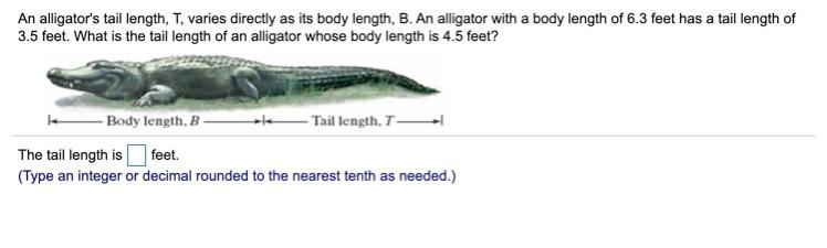 Solved An alligator's tail length, T, varies directly as its | Chegg.com