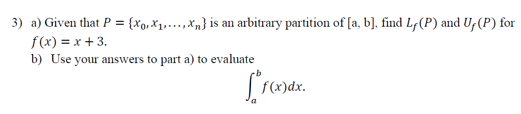 Solved 3) a) Given that P={x0,x1,…,xn} is an arbitrary | Chegg.com