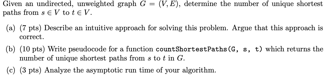 Solved Given an undirected, unweighted graph G=(V,E), | Chegg.com