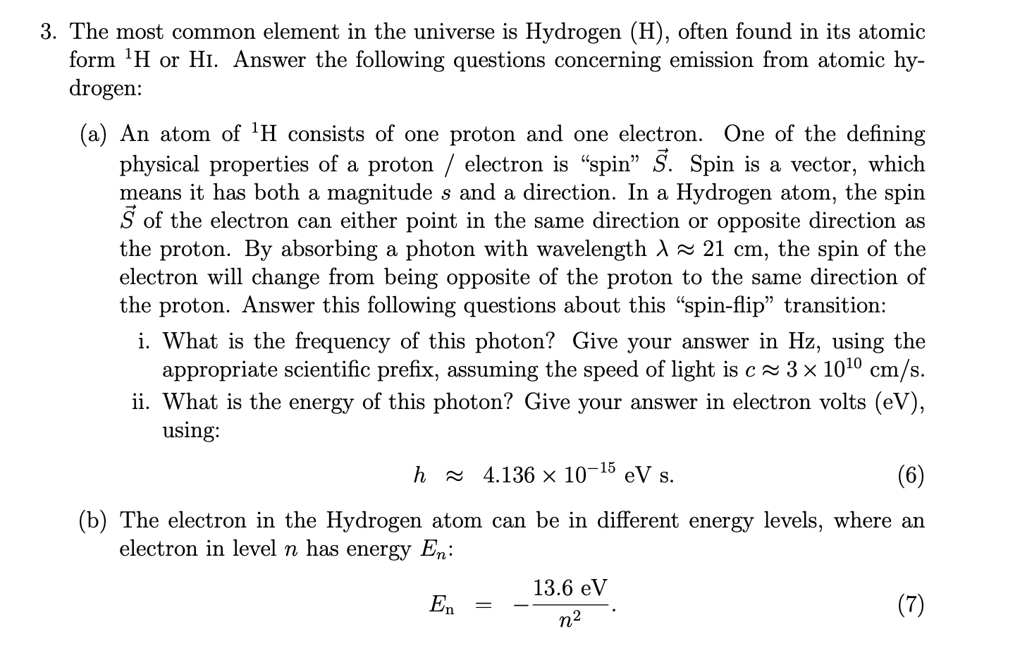 Solved The most common element in the universe is Hydrogen | Chegg.com