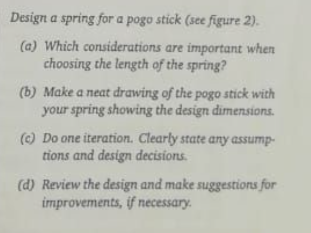 Solved Design A Spring For A Pogo Stick (see Figure 2) (a) | Chegg.com