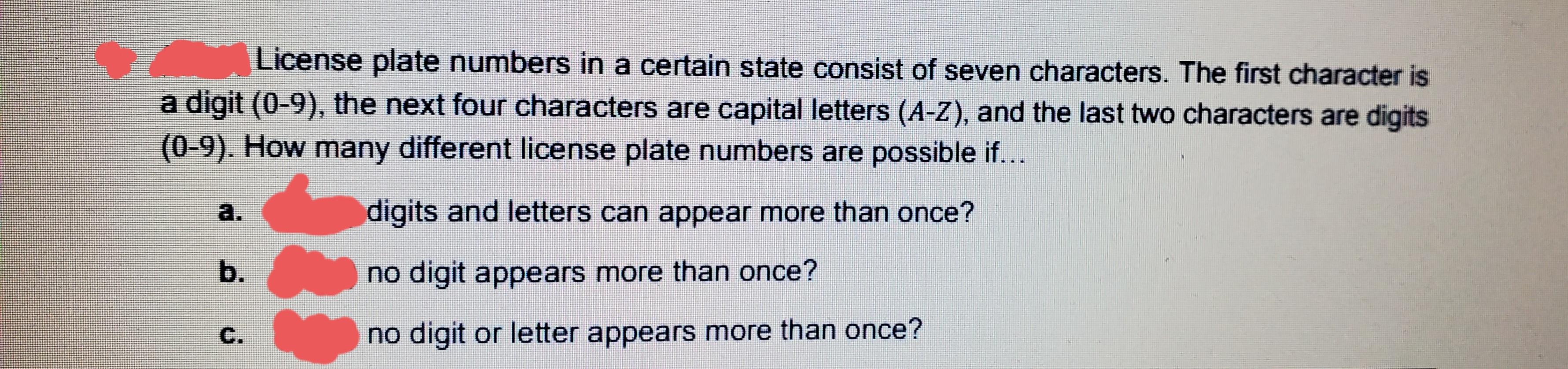 Solved License Plate Numbers In A Certain State Consist Of Chegg