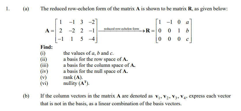 Solved 1. a The reduced row echelon form of the matrix A Chegg