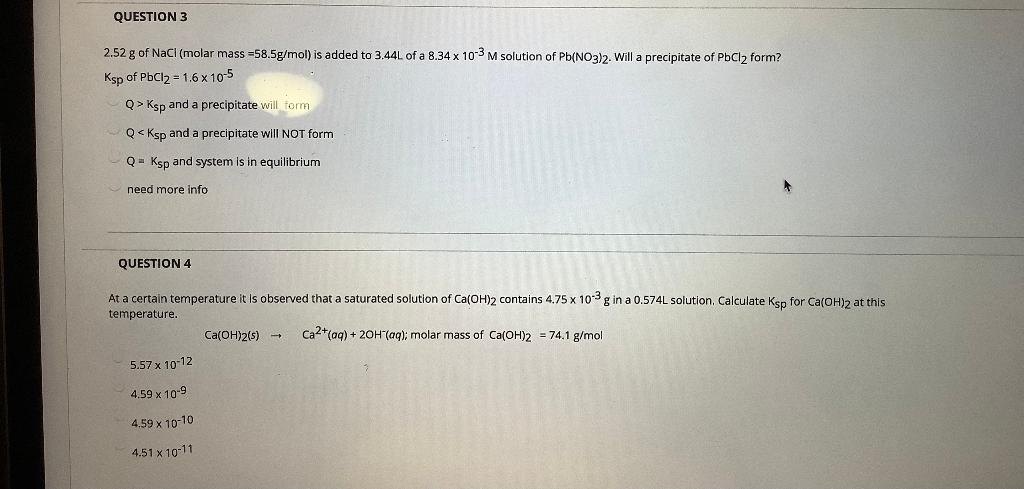 QUESTION 3 2.52 g of NaCl (molar mass=58.5g/mol) is