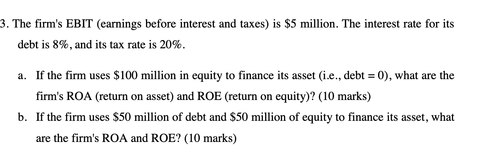 Solved The firm's EBIT (earnings before interest and taxes) | Chegg.com