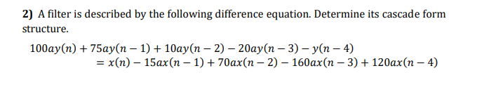 Solved A filter is described by the following difference | Chegg.com