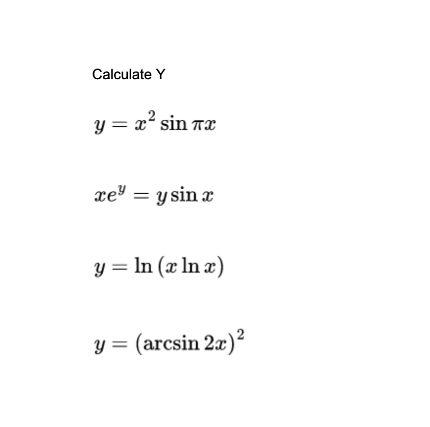 Calculate Y y=x2sinπx xey=ysinx y=ln(xlnx)