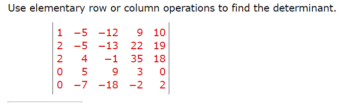 Solved Use elementary row or column operations to find the Chegg