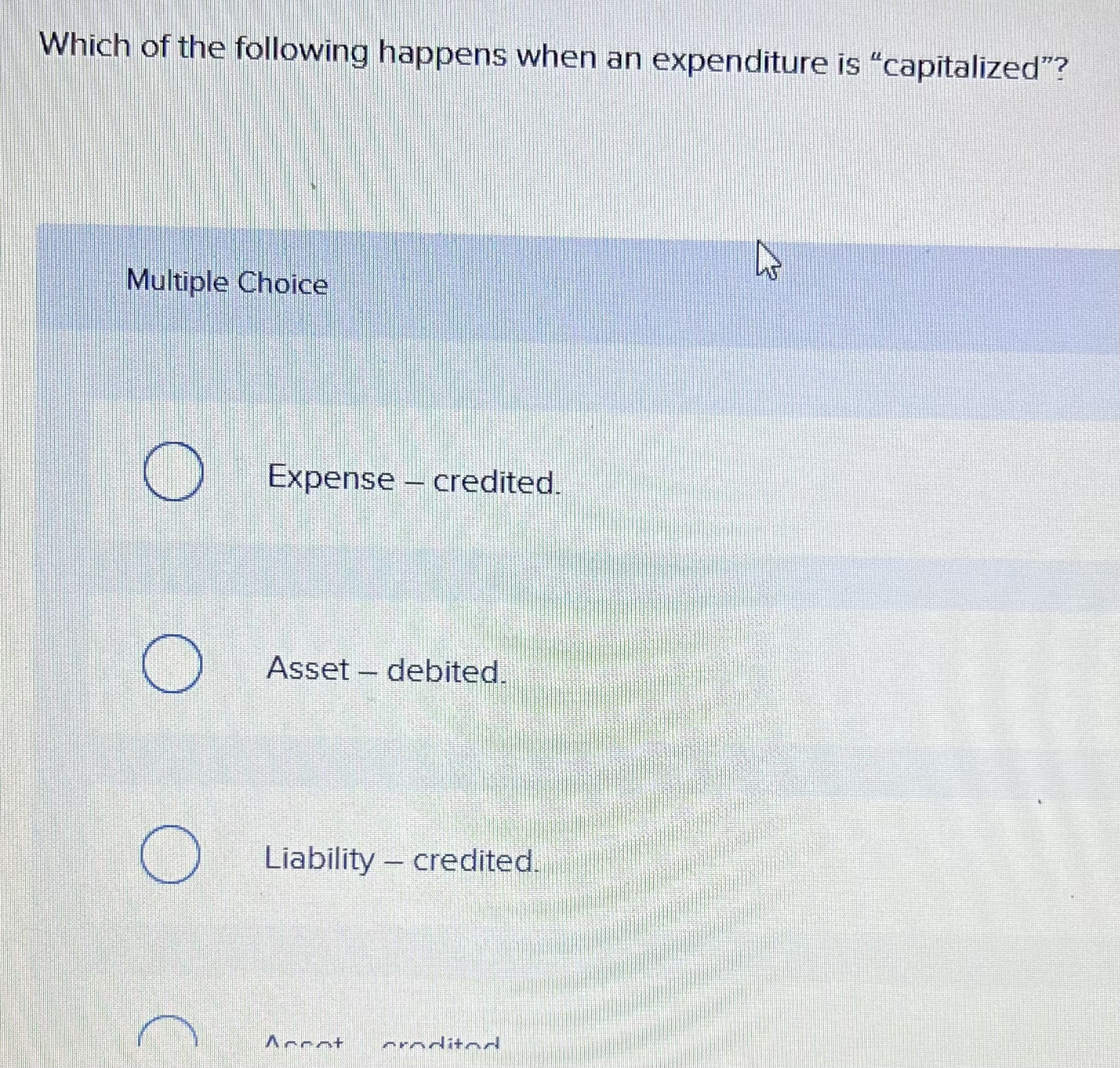 Solved Which of the following happens when an expenditure is | Chegg.com
