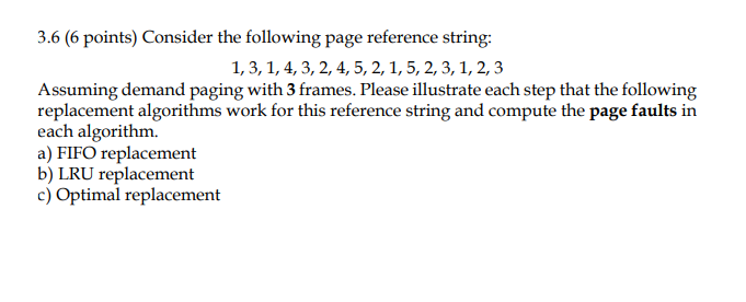Solved 3.6 (6 points) Consider the following page reference | Chegg.com