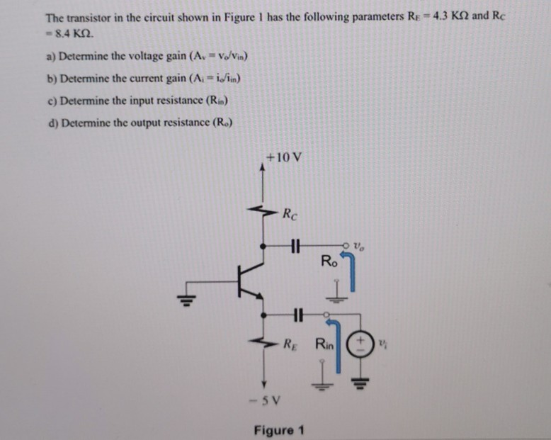 Solved The transistor in the circuit shown in Figure 1 has | Chegg.com