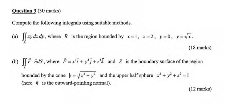 Solved Question 3 30 Marks Compute The Following Integr Chegg Com