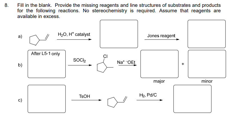 Solved Fill in the blank. Provide the missing reagents and | Chegg.com