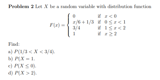 Solved Problem 2 Let X be a random variable with | Chegg.com